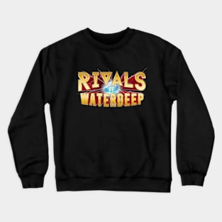 Rivals of Waterdeep Crewneck Sweatshirt